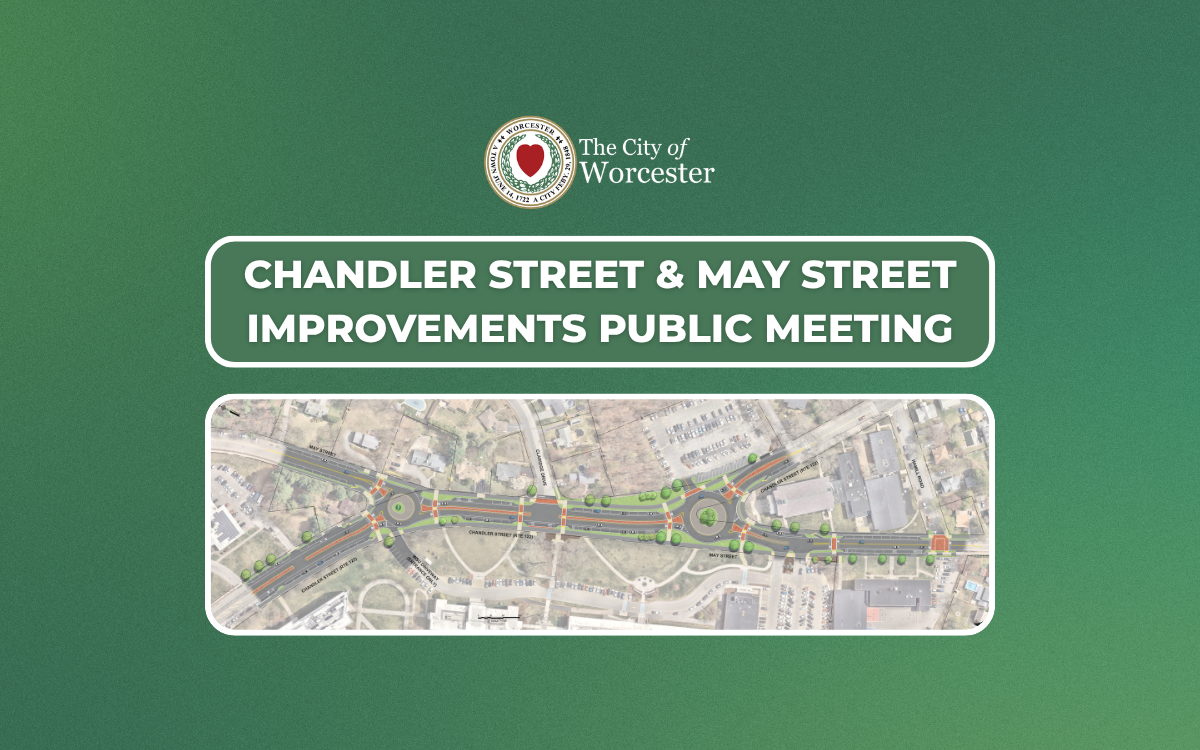 Green background graphic with map of Chandler and May Streets overlayed with text that reads, "Chandler and May Streets Improvements Public Meeting"