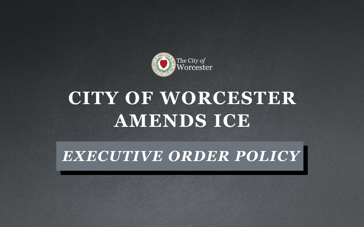 In light of national and statewide concerns around United States Immigration and Customs Enforcement (ICE) activity, the City of Worcester is reaffirming its position and amending its policy related to ICE’s civil immigration operations in the city.