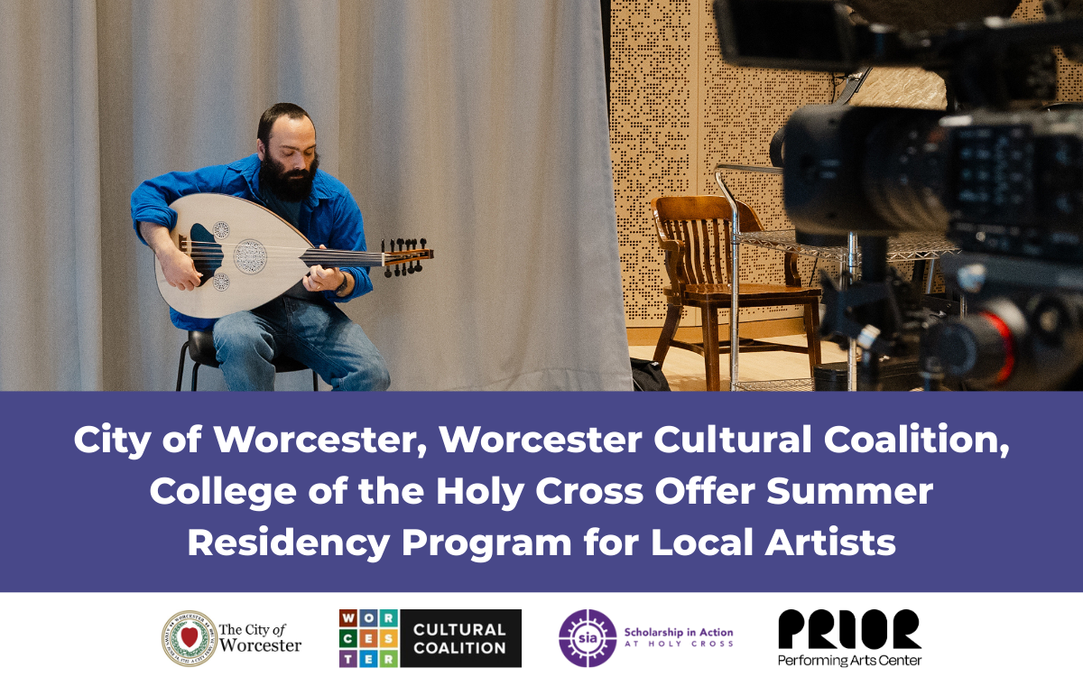 Graphic announcing City of Worcester, College of the Holy Cross, Worcester Cultural Coalition Offer Summer Residency Program for Local Artists
