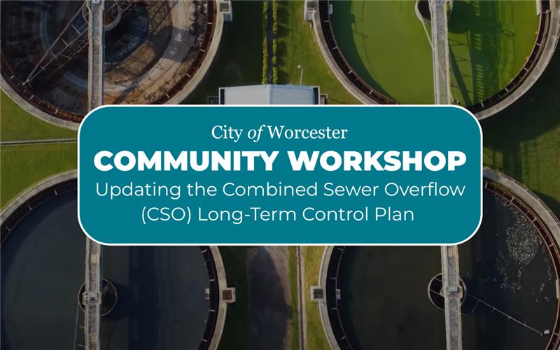 Graphic announcing Worcester Seeks Public Input on Updated Combined Sewer Overflow Long-Term Control Plan 