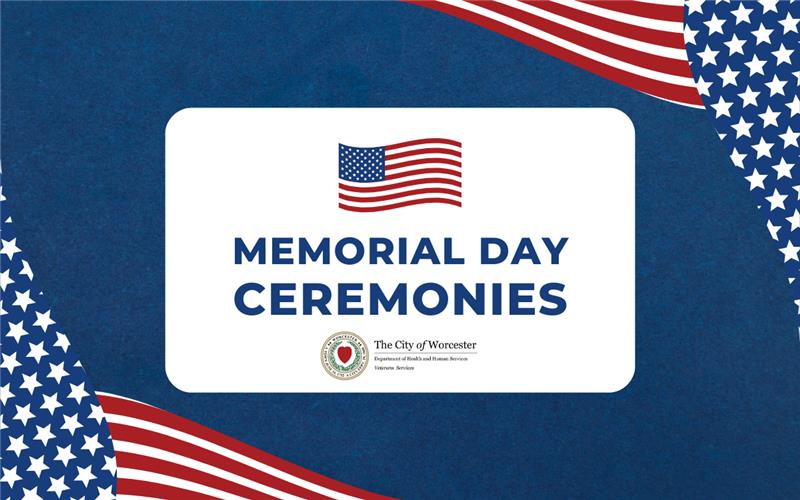 Graphic announcing Worcester Memorial Day ceremonies