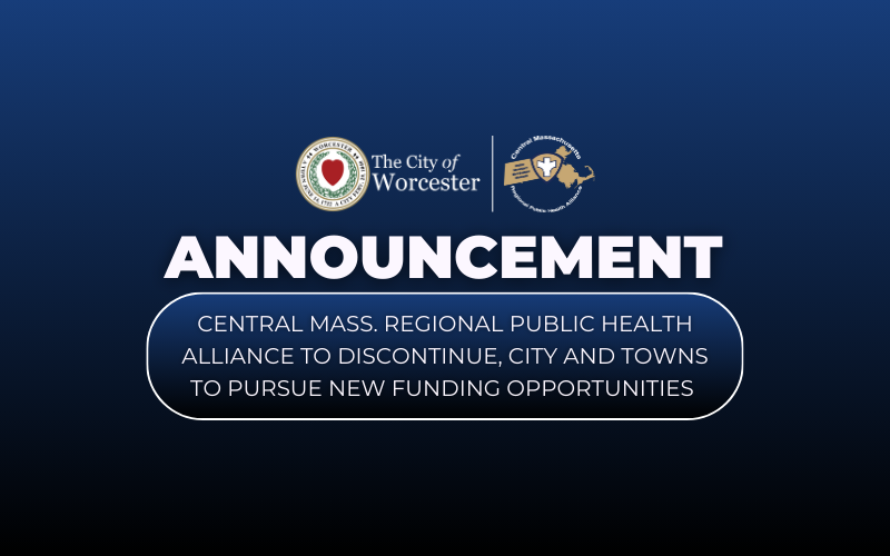 Graphic announcing discontinuation of the Central Massachusetts Regional Public Health Alliance